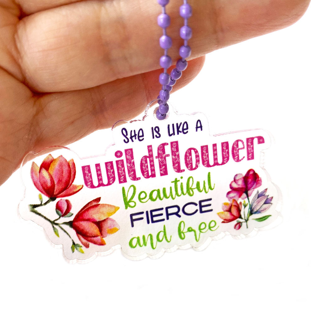 She is Like a Wildflower Beautiful Fierce Free Keychain