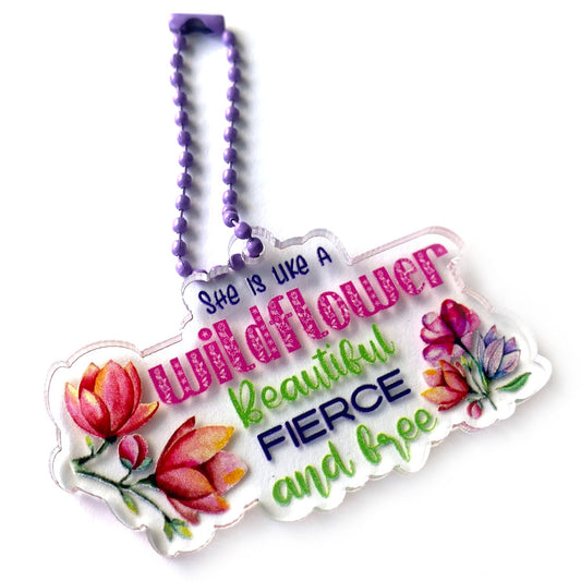 She is Like a Wildflower Beautiful Fierce Free Keychain